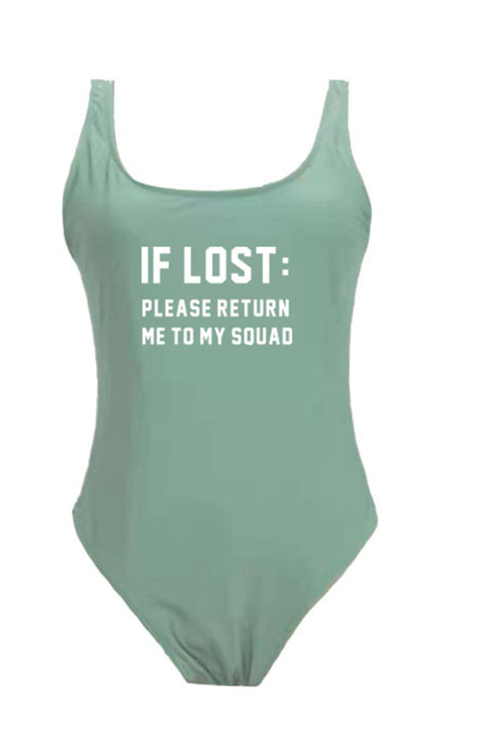 IF LOST PLEASE RETURN ME TO MY SQUAD - SLOGAN ONE PIECE SWIMSUIT