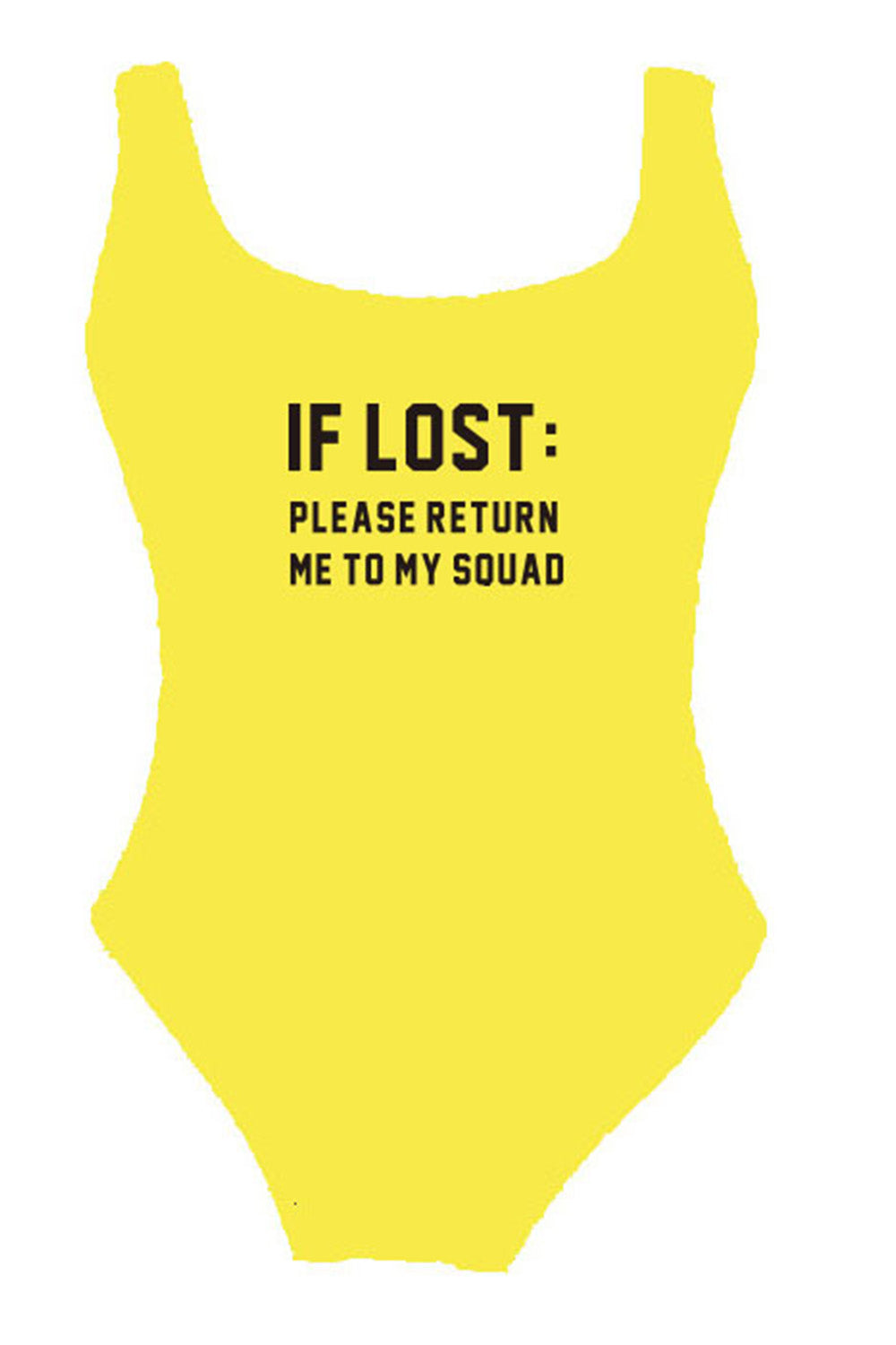 IF LOST PLEASE RETURN ME TO MY SQUAD - SLOGAN ONE PIECE SWIMSUIT