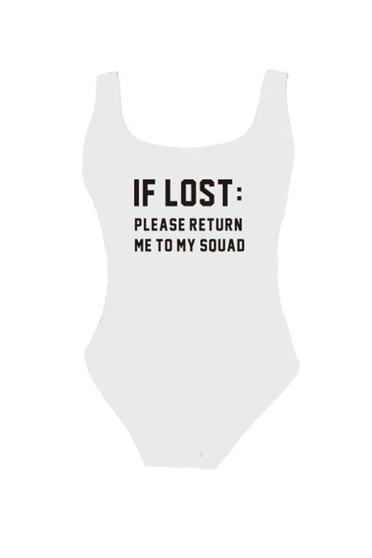 IF LOST PLEASE RETURN ME TO MY SQUAD - SLOGAN ONE PIECE SWIMSUIT